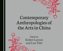 艺术人类学图书推荐 Contemporary Anthropologies of the Arts in China 《当代中国艺术人类学》（论文集）